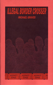 Illegal Border Crosser by Michael Graves